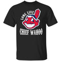 Long Live Chief Wahoo Cleveland Indians Shirt, Hoodie, Tank