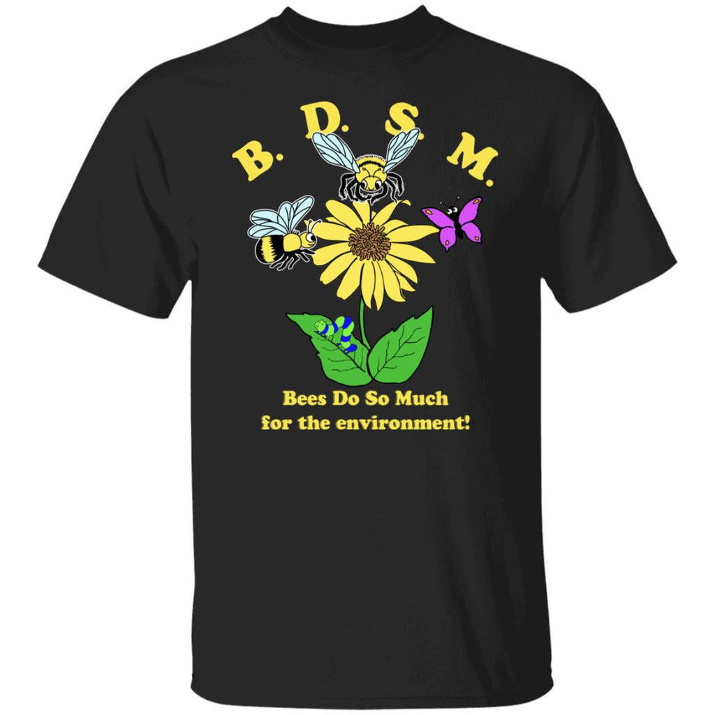 BDSM Bees Do So Much For The Environment Shirt, Hoodie, Tank
