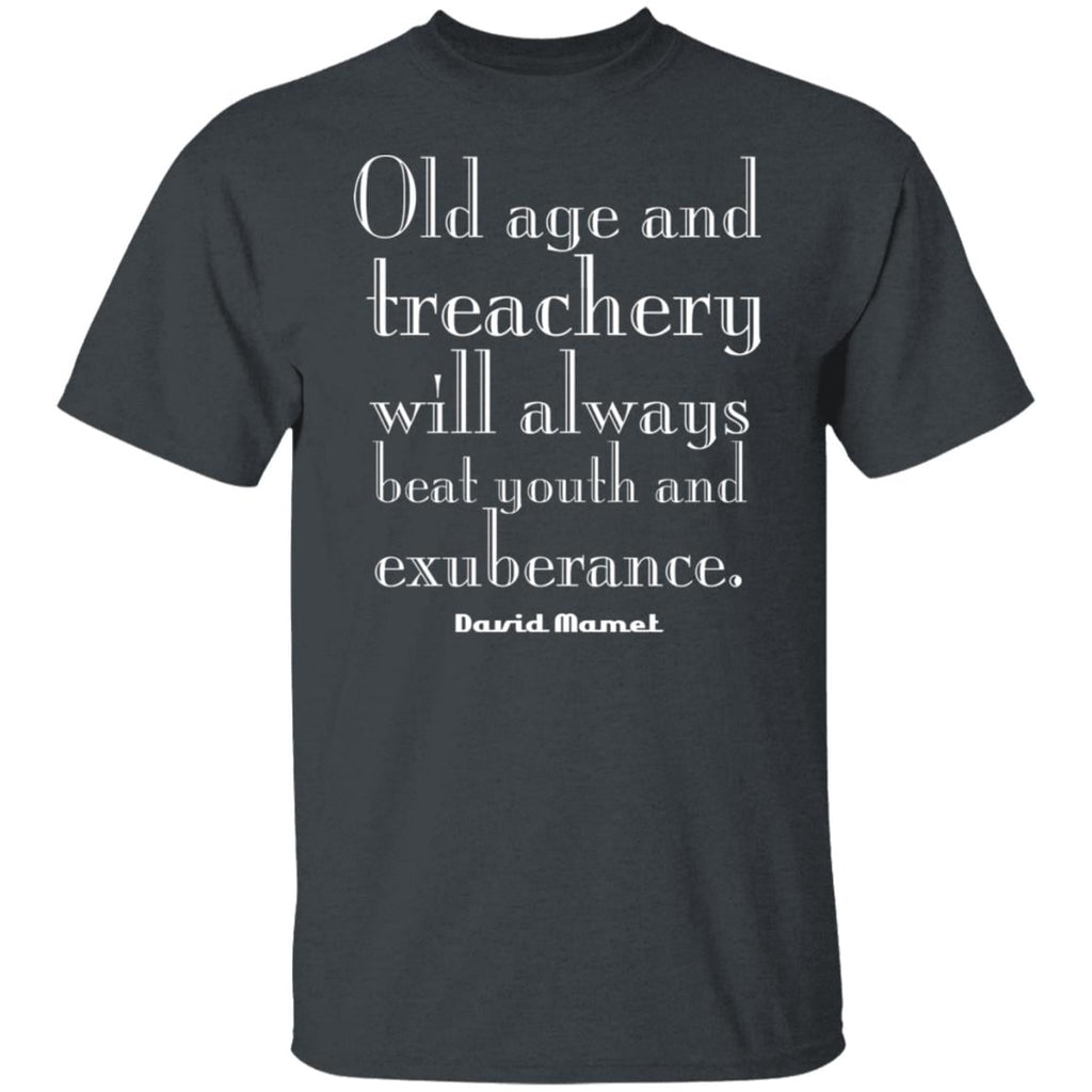 Old Age And Treachery Will Always Beat Youth And Exuberance David Mamet Shirt, Hoodie, Tank