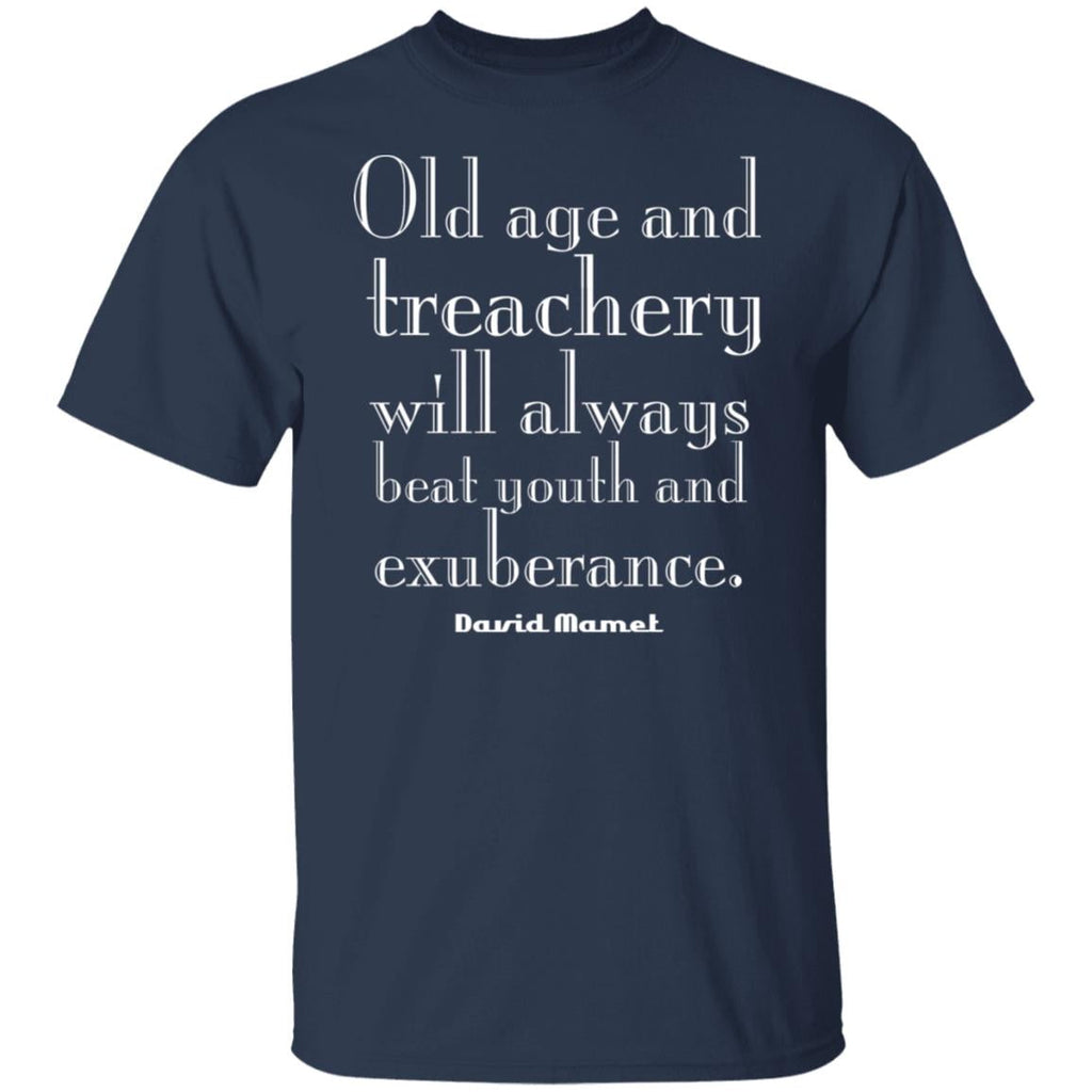Old Age And Treachery Will Always Beat Youth And Exuberance David Mamet Shirt, Hoodie, Tank