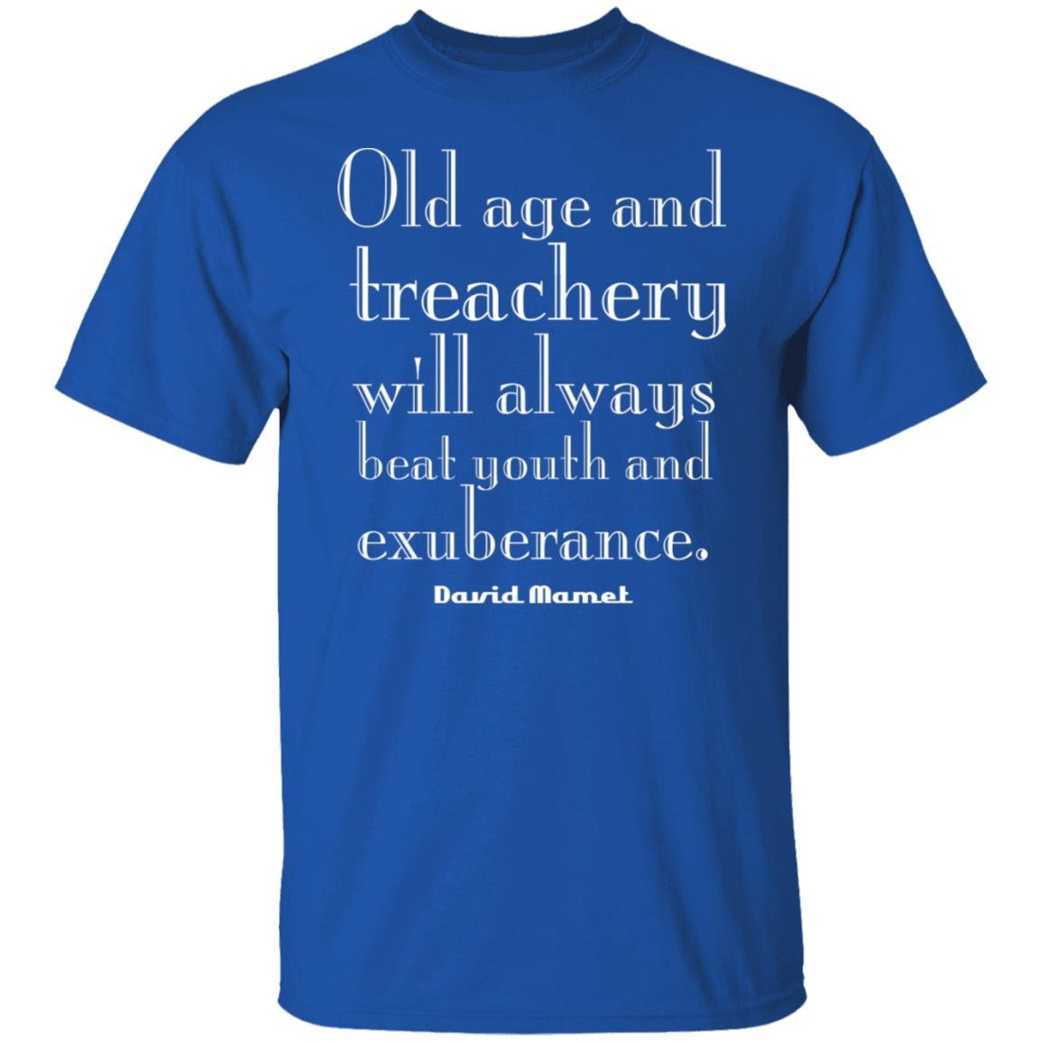 Old Age And Treachery Will Always Beat Youth And Exuberance David Mamet Shirt, Hoodie, Tank