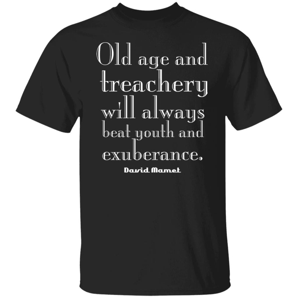 Old Age And Treachery Will Always Beat Youth And Exuberance David Mamet Shirt, Hoodie, Tank