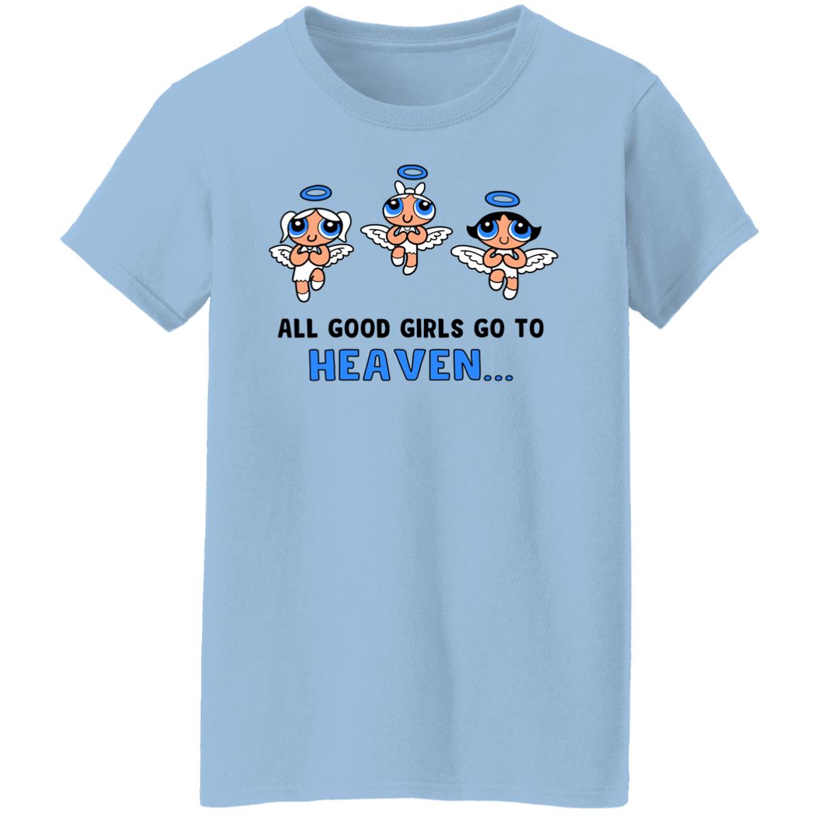 Powerpuff Girls Cancun Novelty All Good Girls Go To Heaven Shirt, Hoodie, Tank