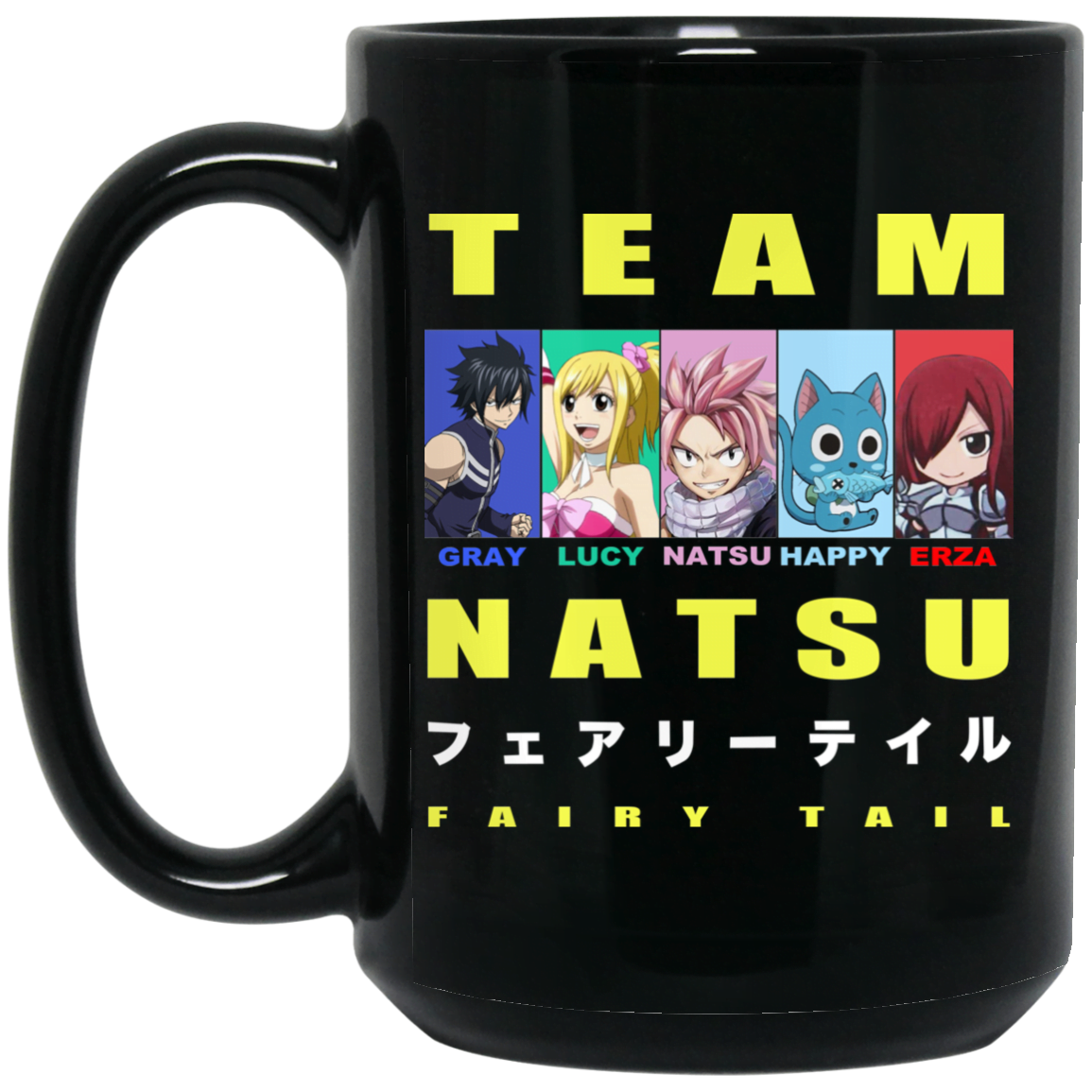 Team Natsu Fairy Tail Gray Lucy Natsu Happy Erza Mug