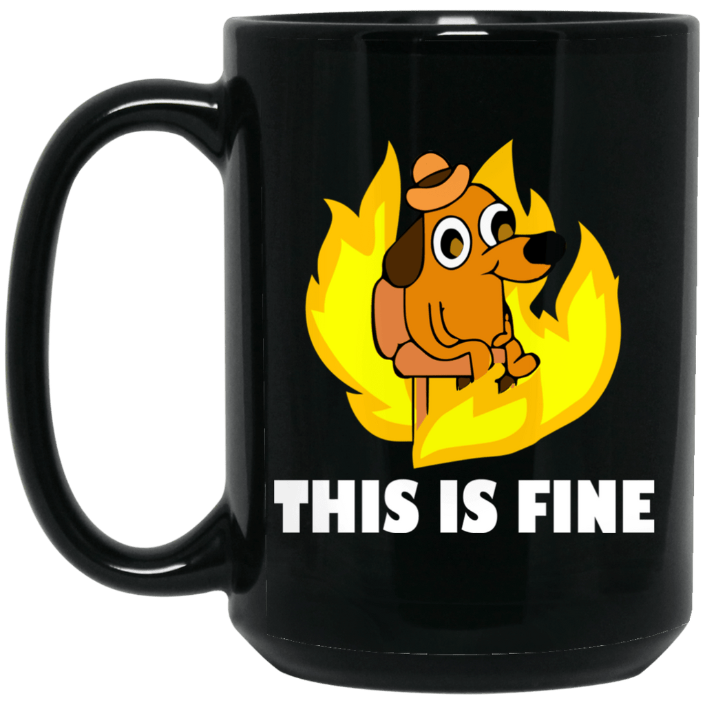 This Is Fine Dog Internet Meme Burning San Francisco Mug