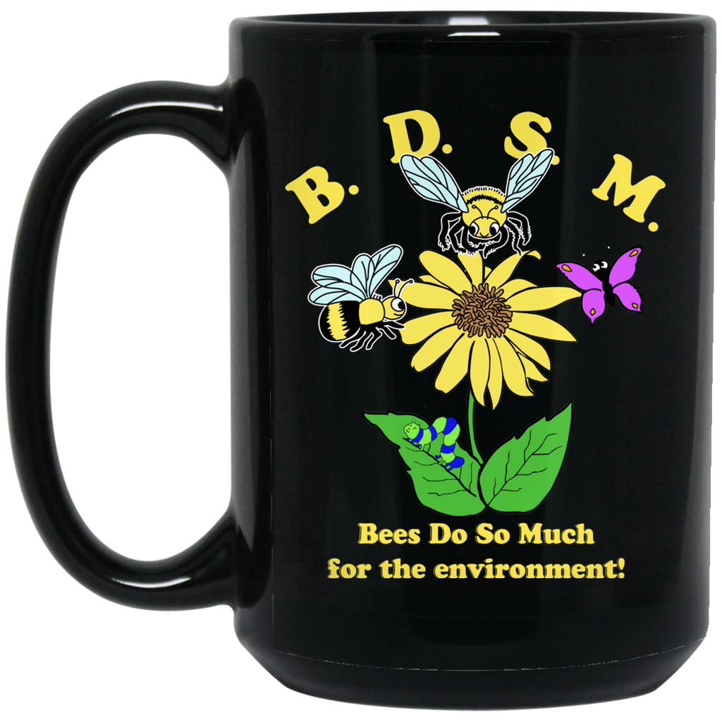 BDSM Bees Do So Much For The Environment Mug
