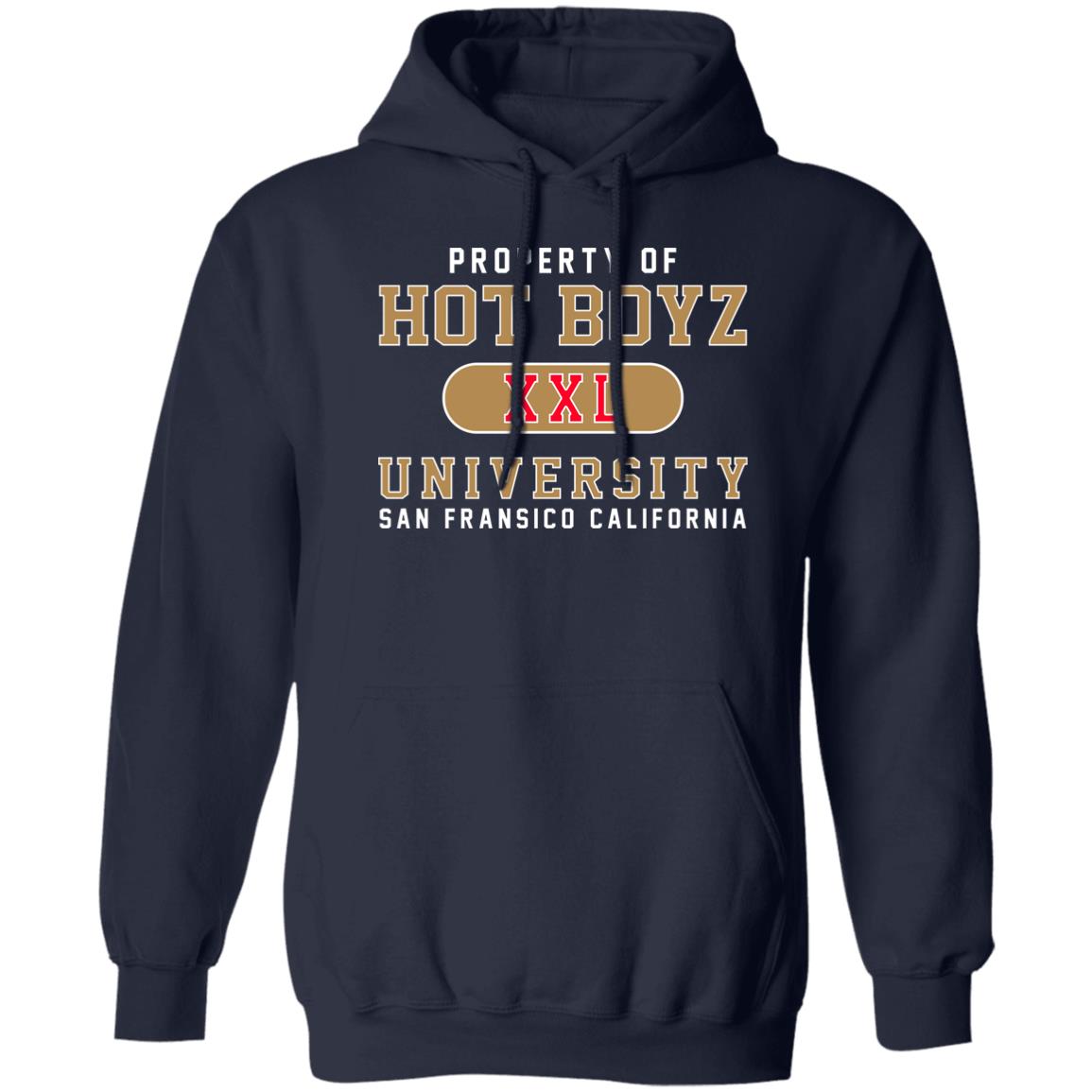 Boyz U Property Of Hot Boyz Xxl University San Fransico Shirt, Hoodie, Tank