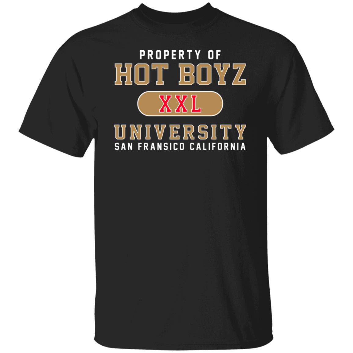 Boyz U Property Of Hot Boyz Xxl University San Fransico Shirt, Hoodie, Tank