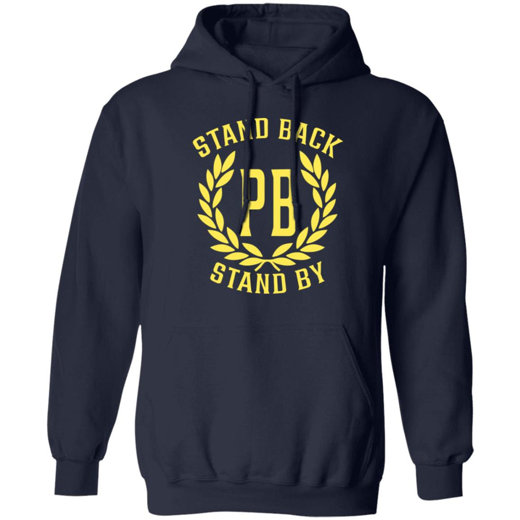 Proud Boys Stand Back Stand By Shirt, Hoodie, Tank
