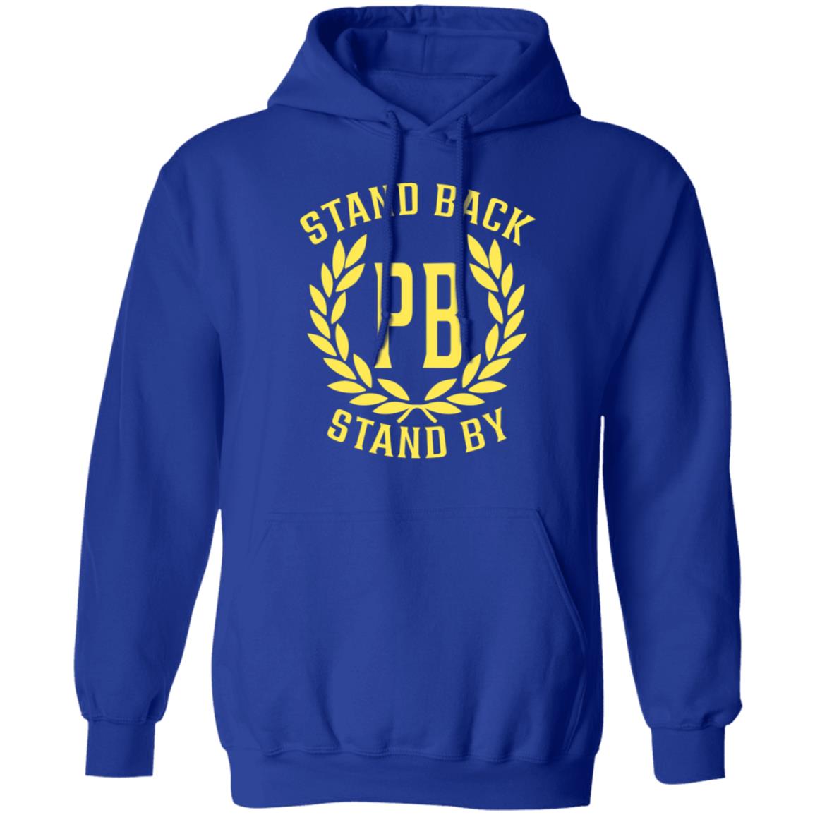 Proud Boys Stand Back Stand By Shirt, Hoodie, Tank