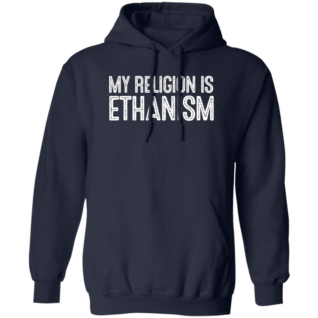 My Religion Is Ethanism Funny Ethan Shirt, Hoodie, Tank