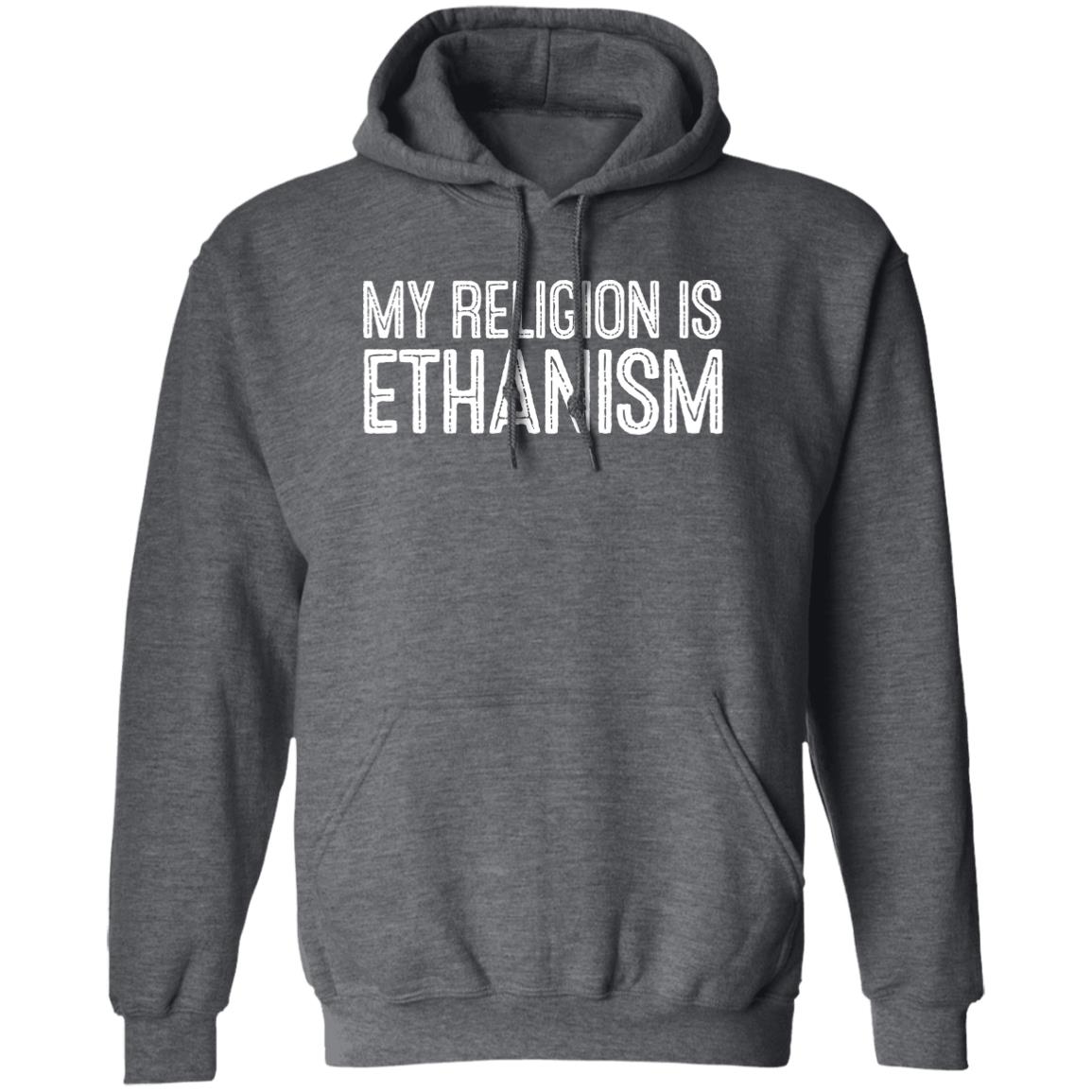 My Religion Is Ethanism Funny Ethan Shirt, Hoodie, Tank