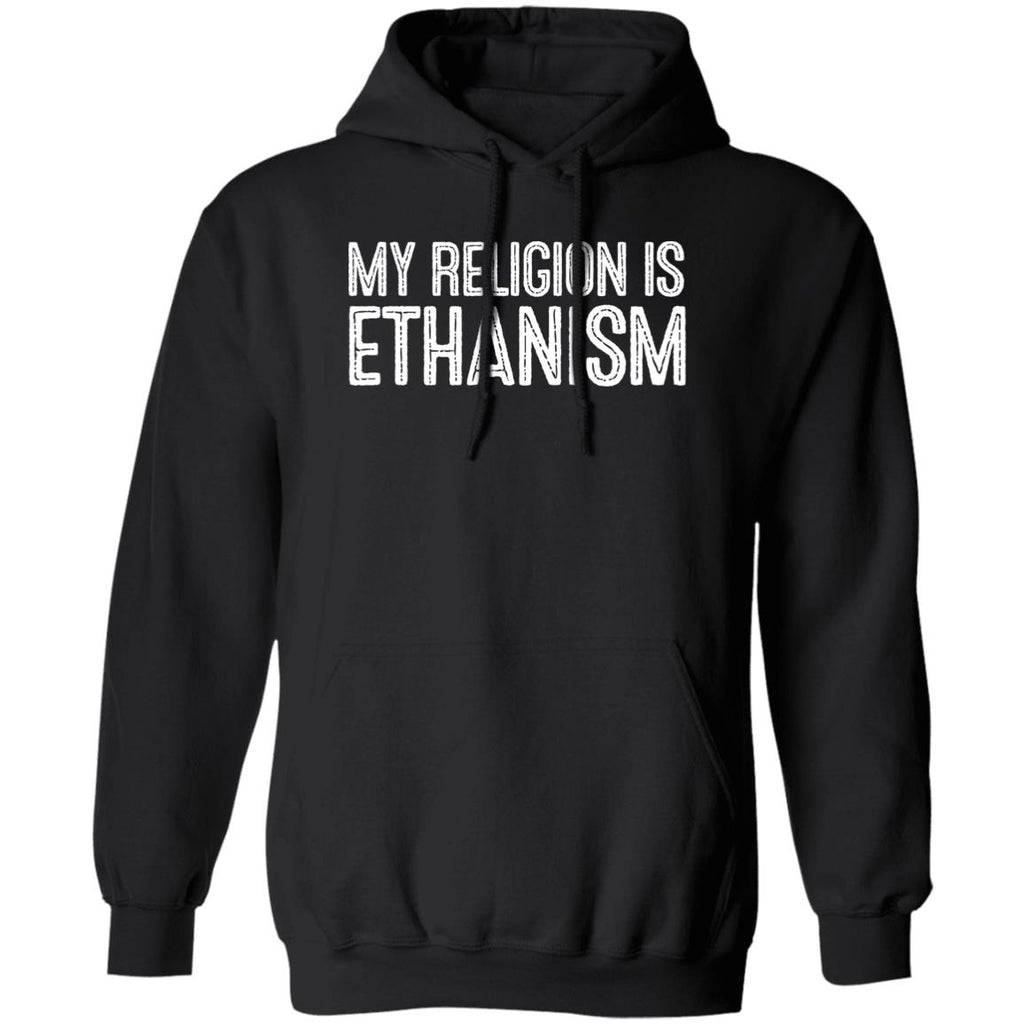 My Religion Is Ethanism Funny Ethan Shirt, Hoodie, Tank