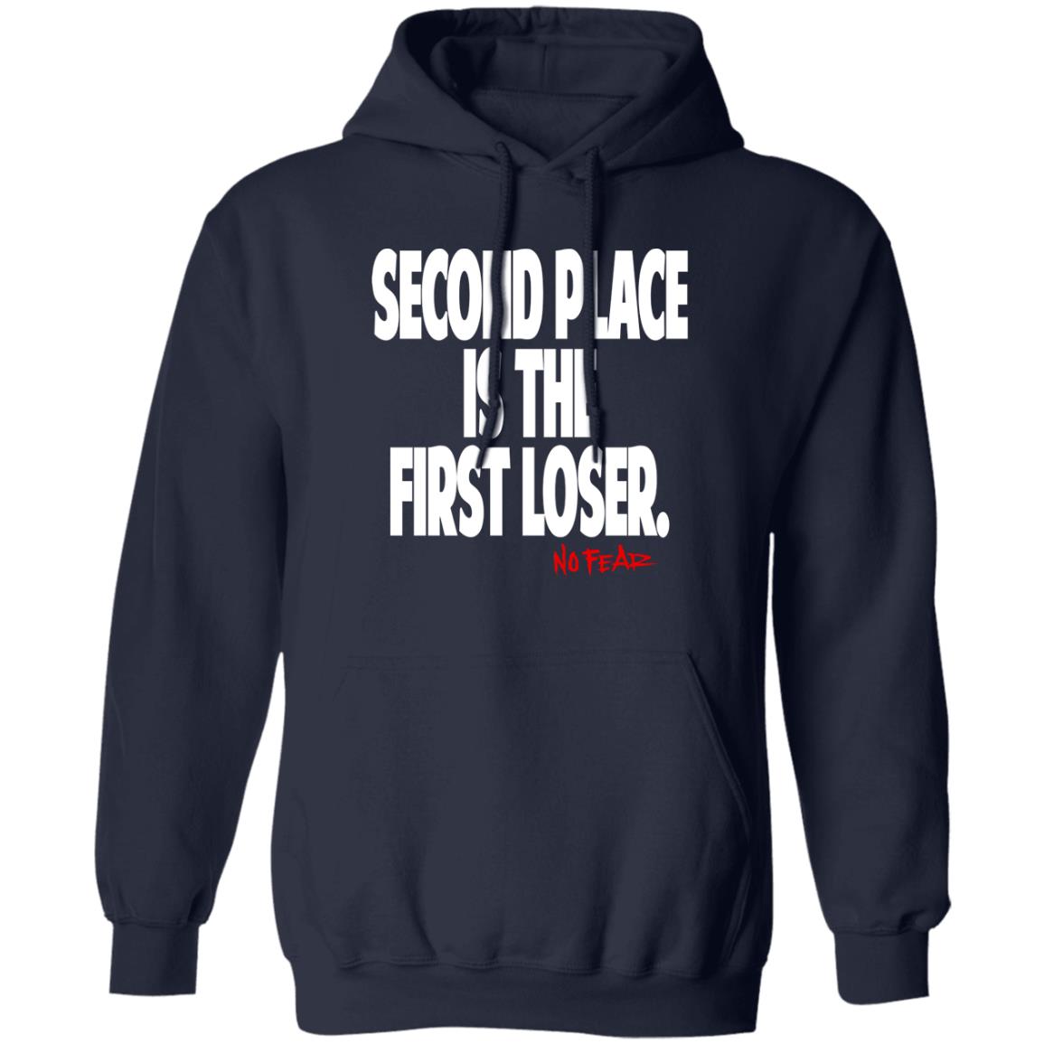 Second Place Is The First Loser No Fear Shirt, Hoodie, Tank