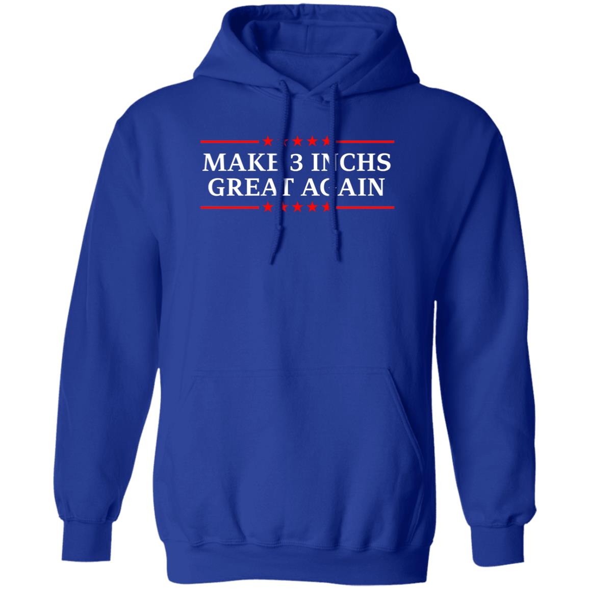 Make 3 Inches Great Again Shirt, Hoodie, Tank