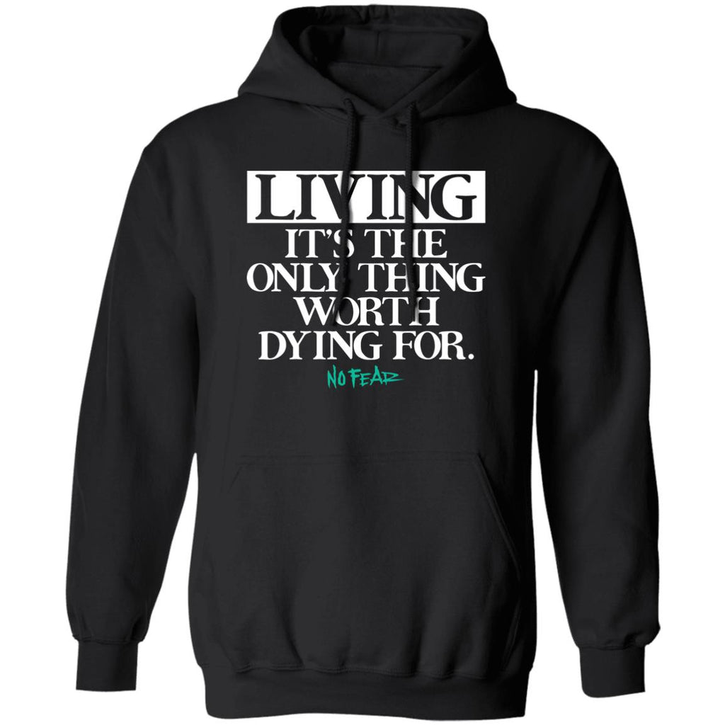 Living It’s The Only Thing Worth Dying For No Fear Shirt, Hoodie, Tank