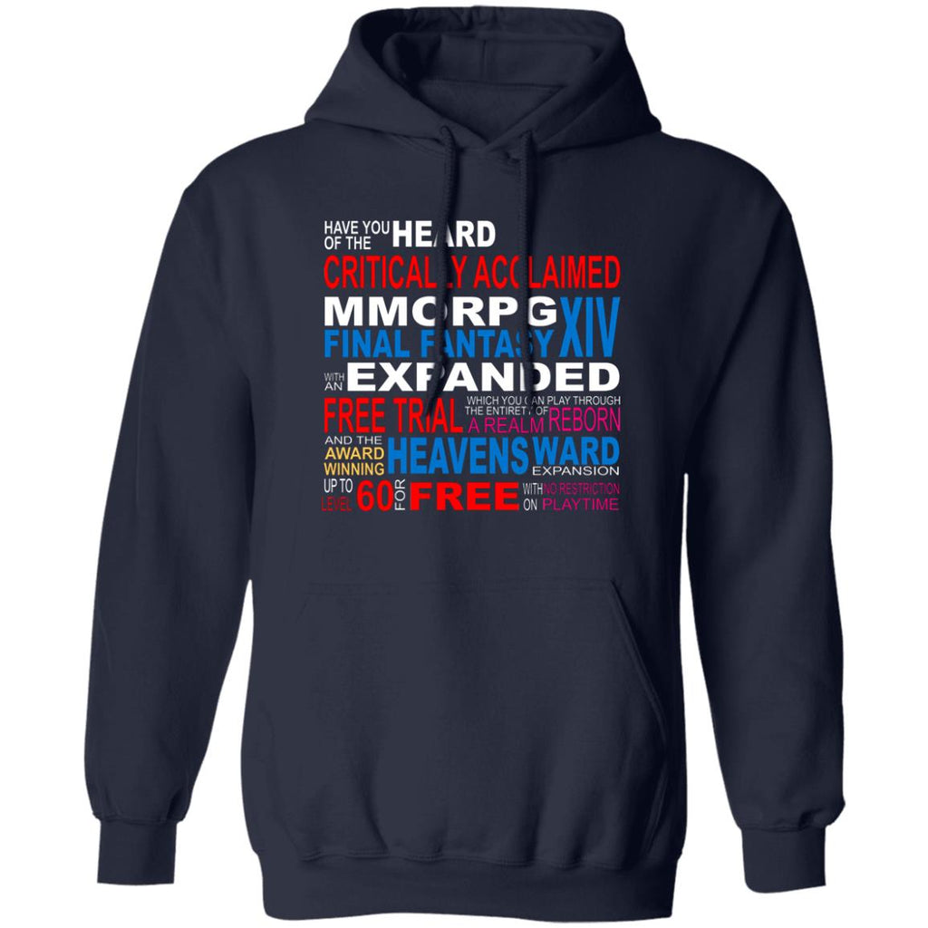 Have You Heard Of The Critically Acclaimed Mmorpg Final Fantasy Xiv Shirt, Hoodie, Tank