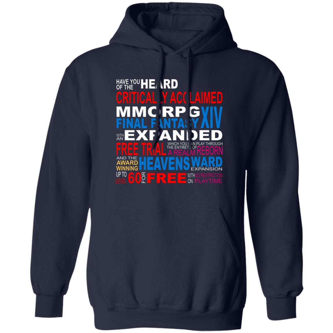Have You Heard Of The Critically Acclaimed Mmorpg Final Fantasy Xiv Shirt, Hoodie, Tank