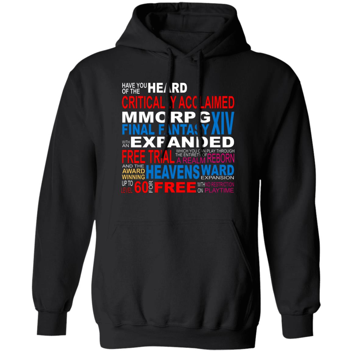 Have You Heard Of The Critically Acclaimed Mmorpg Final Fantasy Xiv Shirt, Hoodie, Tank
