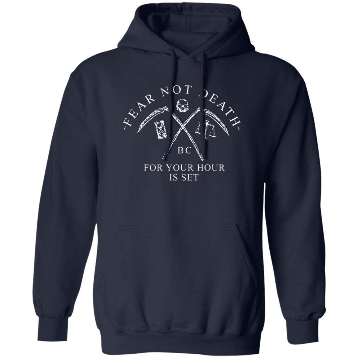 Fear Not Death For Your Hour Is Set Shirt, Hoodie, Tank