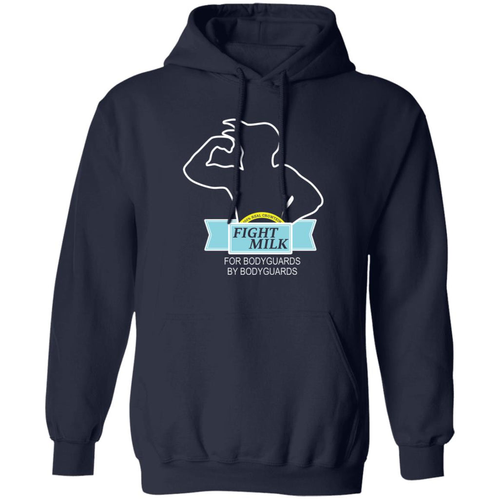 Fight Milk For Bodyguards By Bodyguards Shirt, Hoodie, Tank