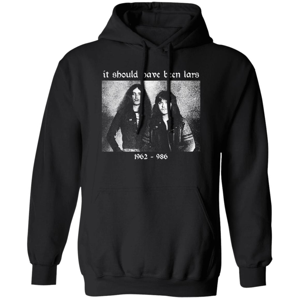 It Should Have Been Lars 1962-1986 Shirt, Hoodie, Tank