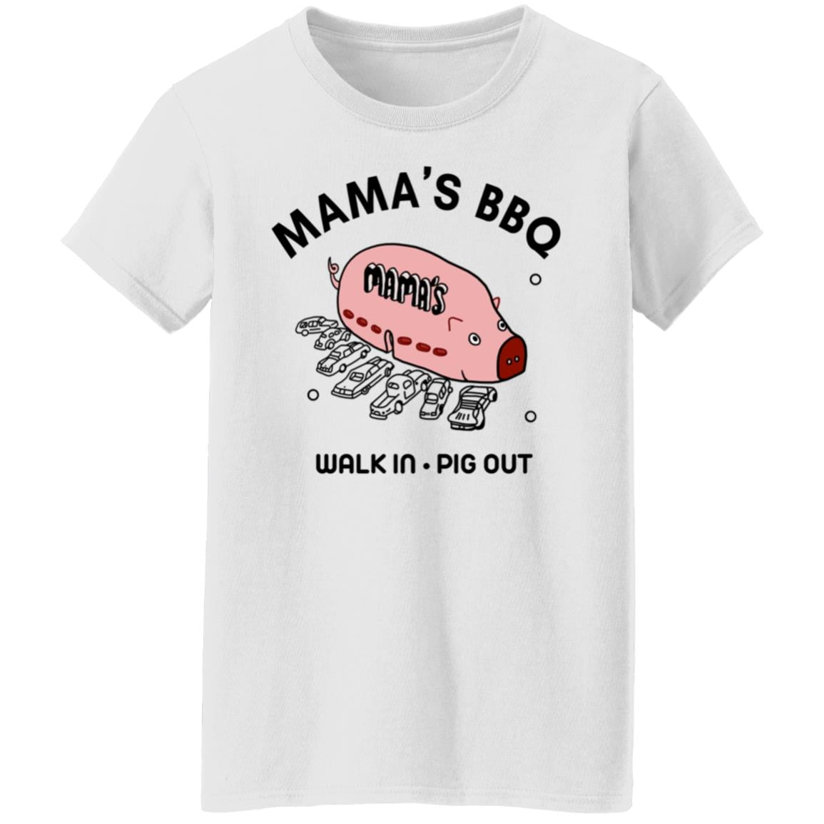Mama’s BBQ Walk In Pig Out Shirt, Hoodie, Tank