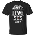 I’m Very Good At The Hit Game Among Us If You Don’t Like It Leave I Love My Wife She Is Never Sus Shirt, Hoodie, Tank