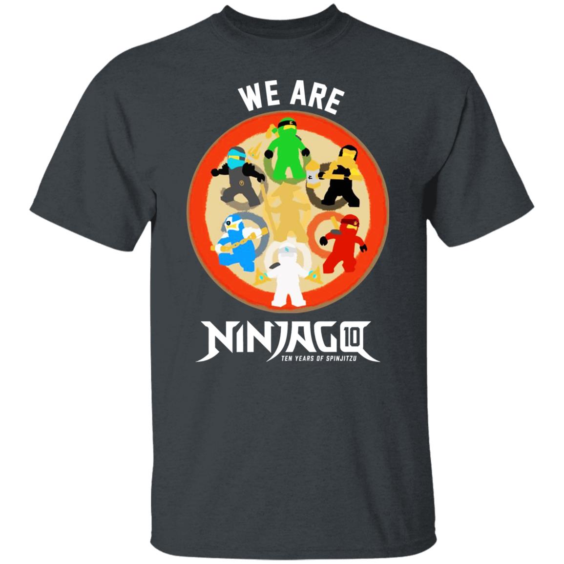 We Are Ninjago Ten Years Of Spinjitzu Shirt, Hoodie, Tank