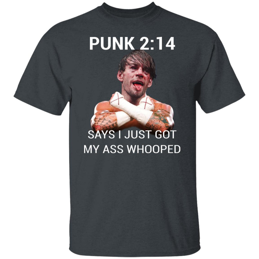 Punk 2 14 Says I Just Got My Ass Whooped Shirt, Hoodie, Tank