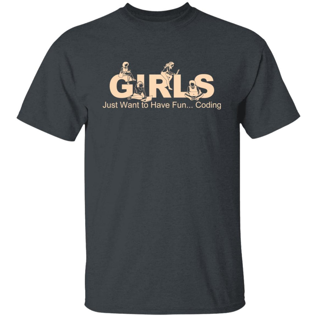Girls Just Want To Have Fun Coding Shirt, Hoodie, Tank