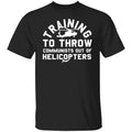 Training To Throw Communists Out Of Helicopters Shirt, Hoodie, Tank
