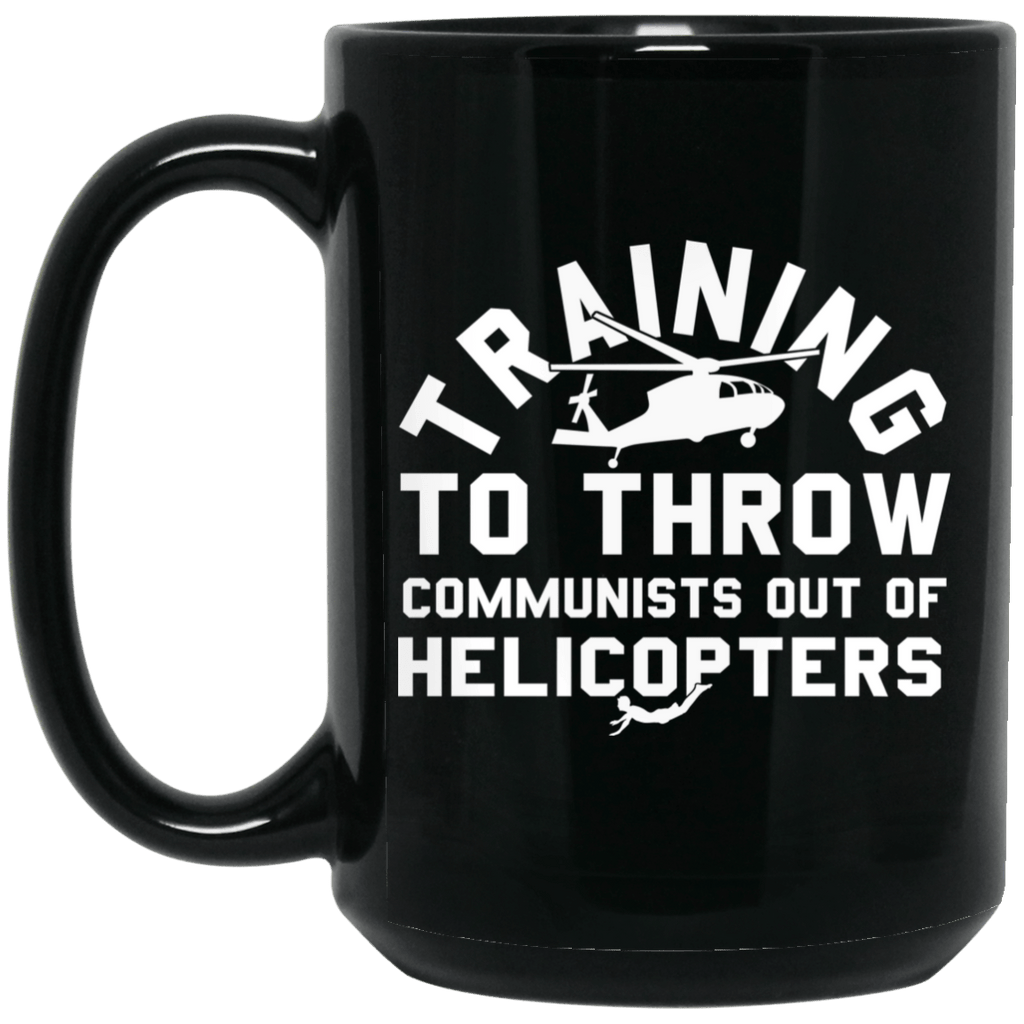 Training To Throw Communists Out Of Helicopters Mug