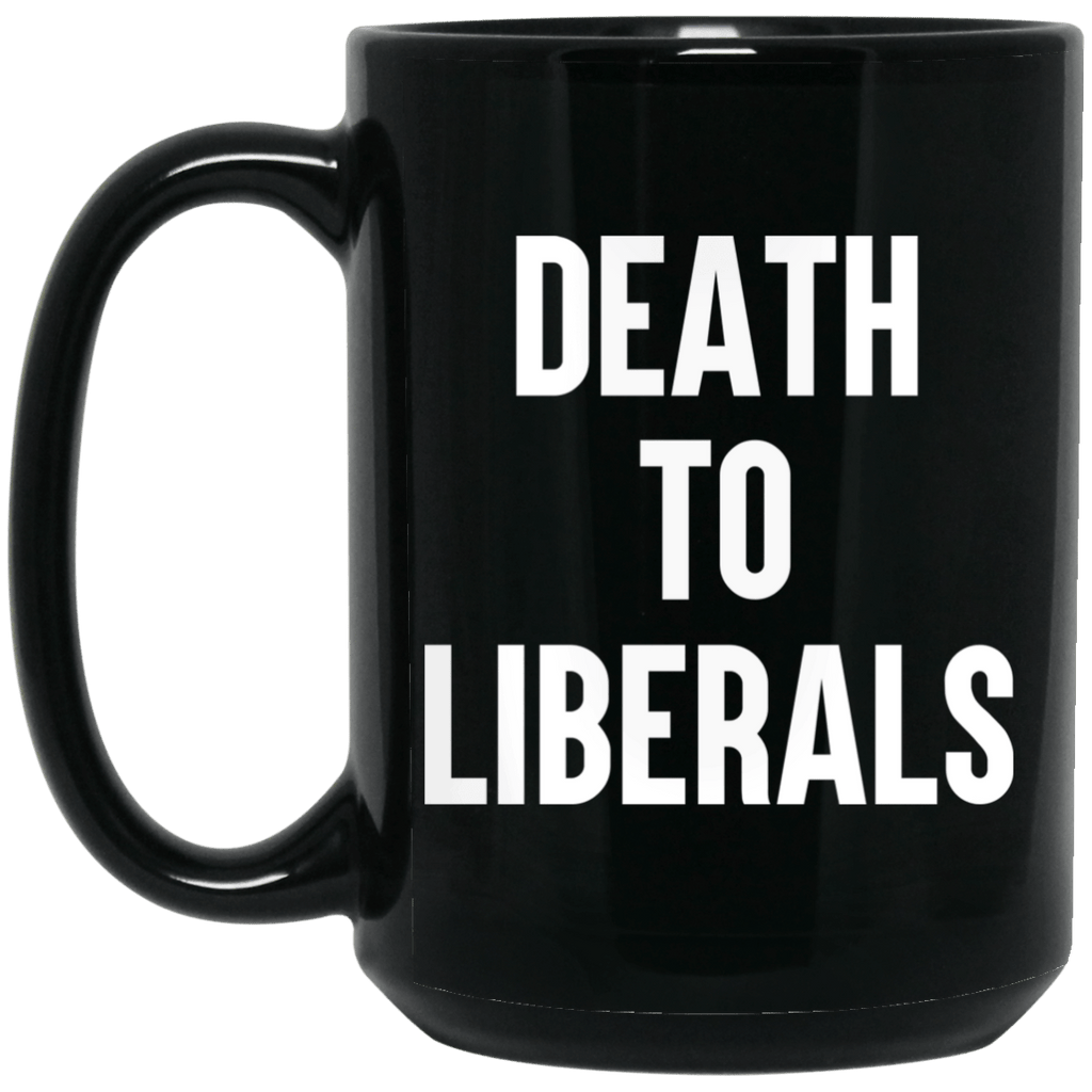 Death To Liberals Mug