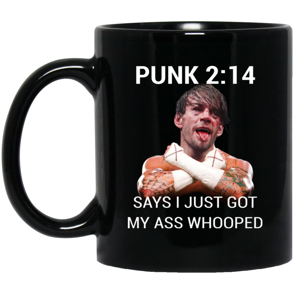 Punk 2 14 Says I Just Got My Ass Whooped Mug