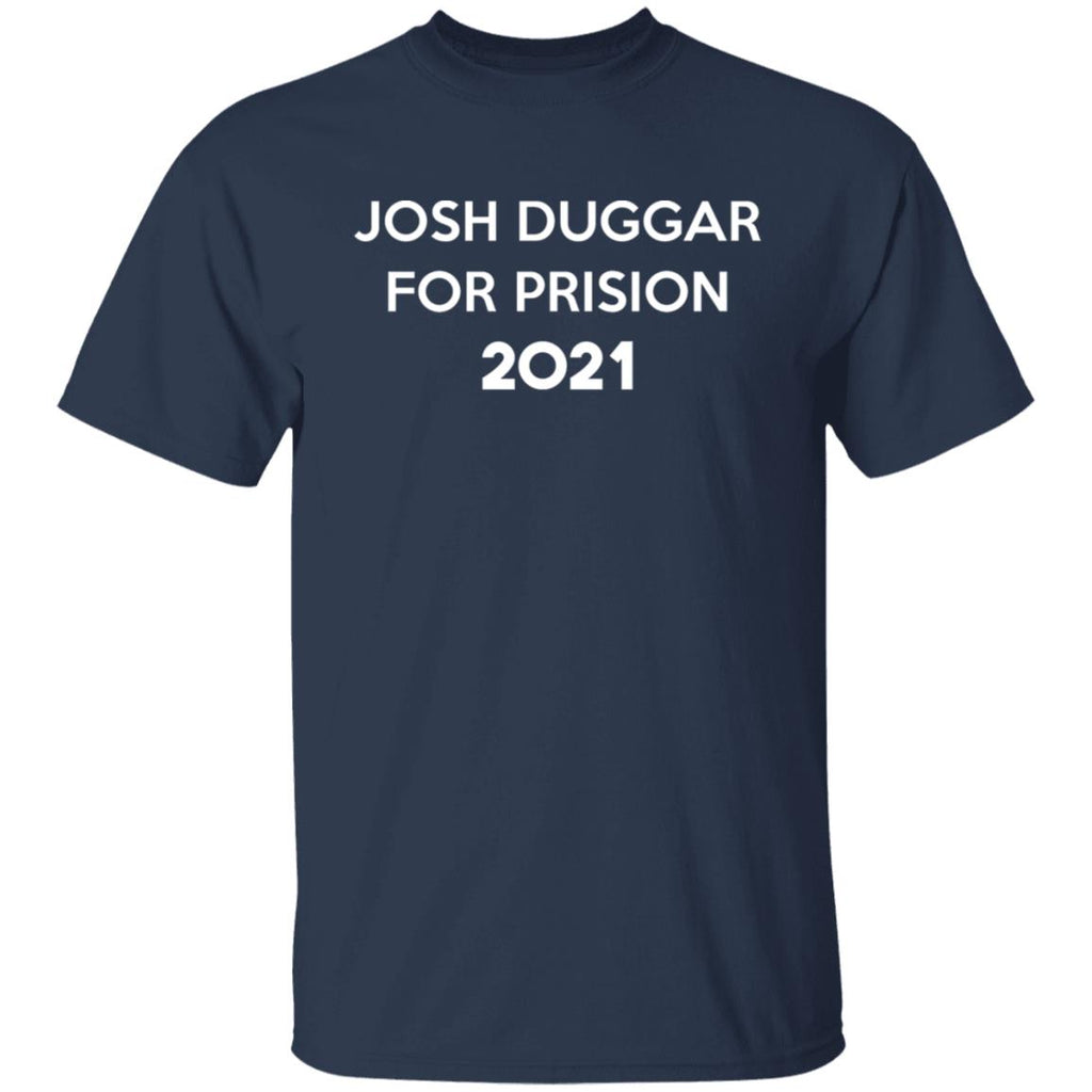 Josh Duggar For Prision 2021 Shirt, Hoodie, Tank