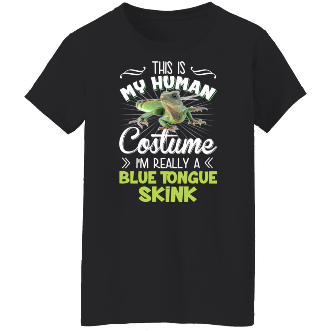 This Is My Human Costume I’m Really A Blue Tongue Skink Shirt, Hoodie, Tank