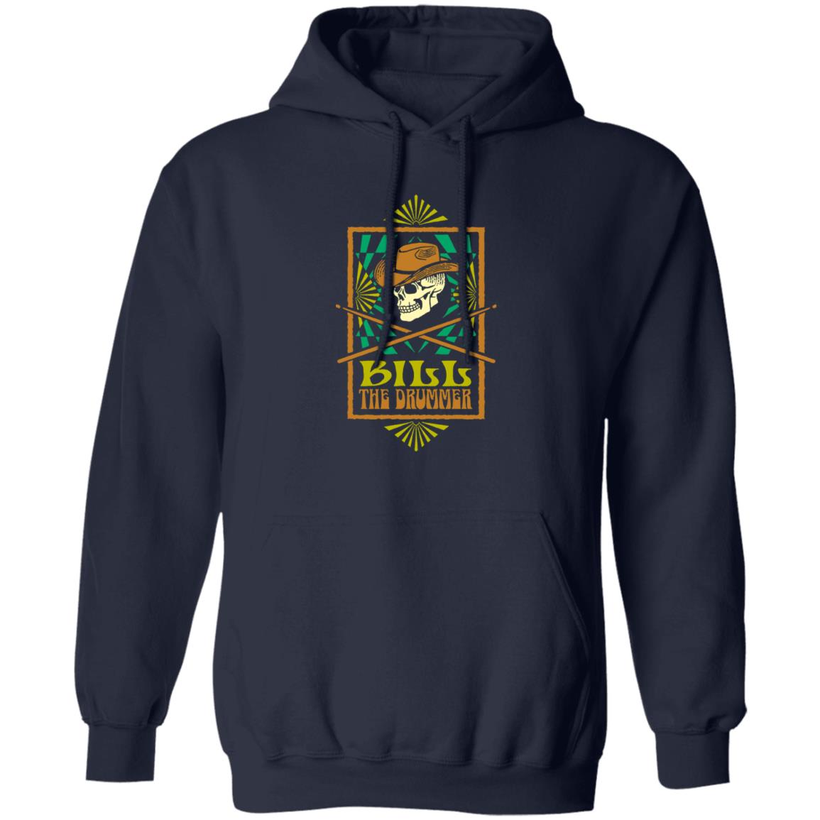 Bill The Drummer Shirt, Hoodie, Tank