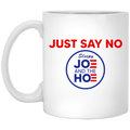 Just Say No Sleepy Joe And The Hoe Mug