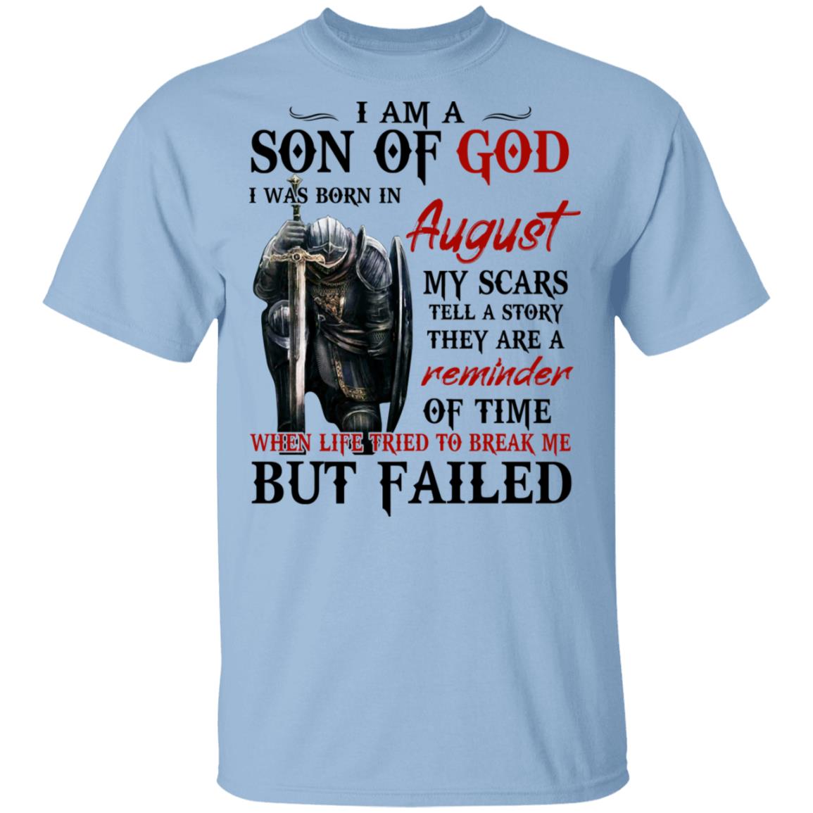 I Am A Son Of God And Was Born In August Shirt, Hoodie, Tank