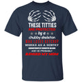 These Titties Are Protected By A Chubby Skeleton Who Loves Ketchup Works As A Sentry Shirt, Hoodie, Tank