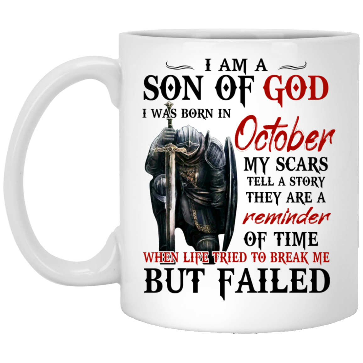I Am A Son Of God And Was Born In October Mug