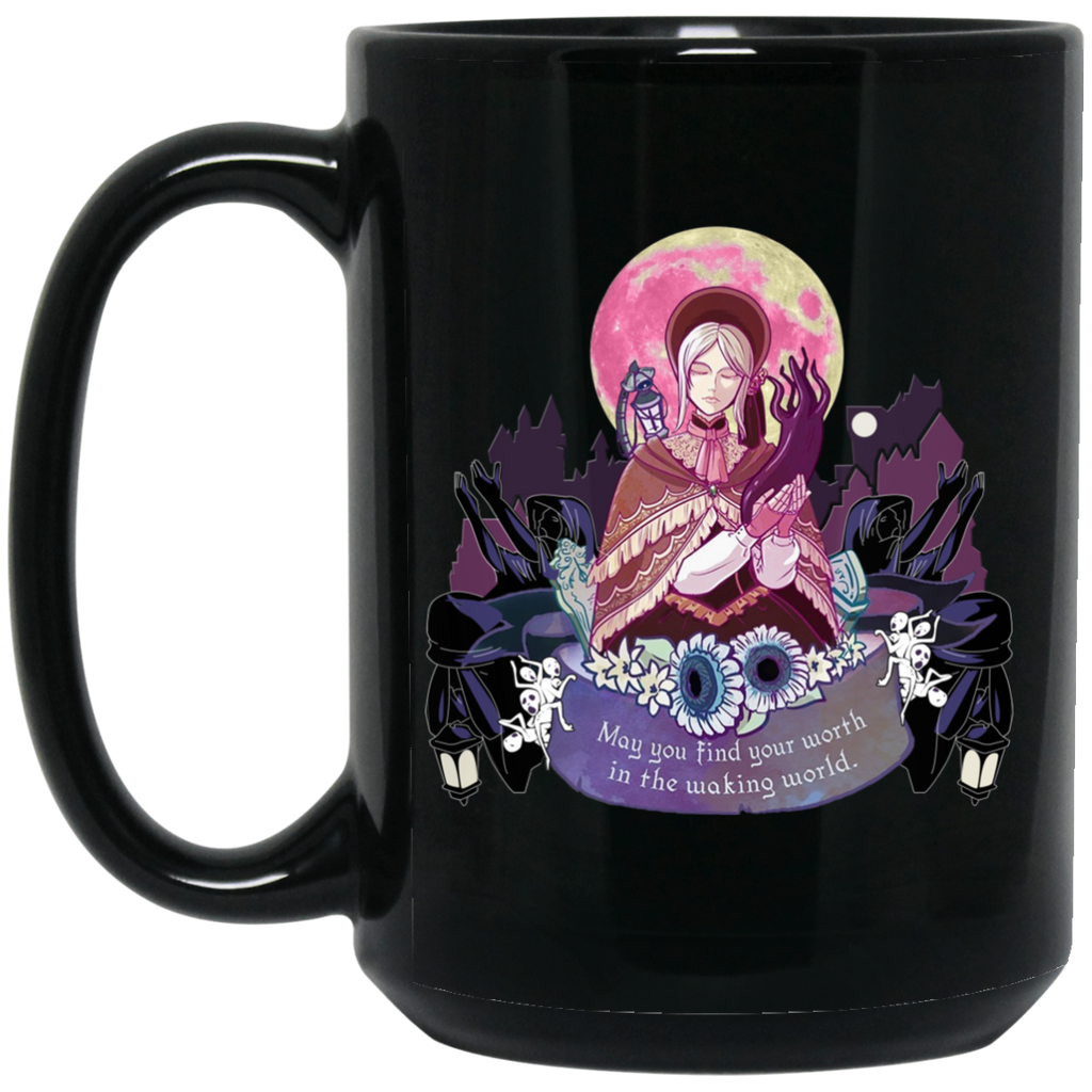 Bloodborne May You Find Your Worth In The Waking World Mug