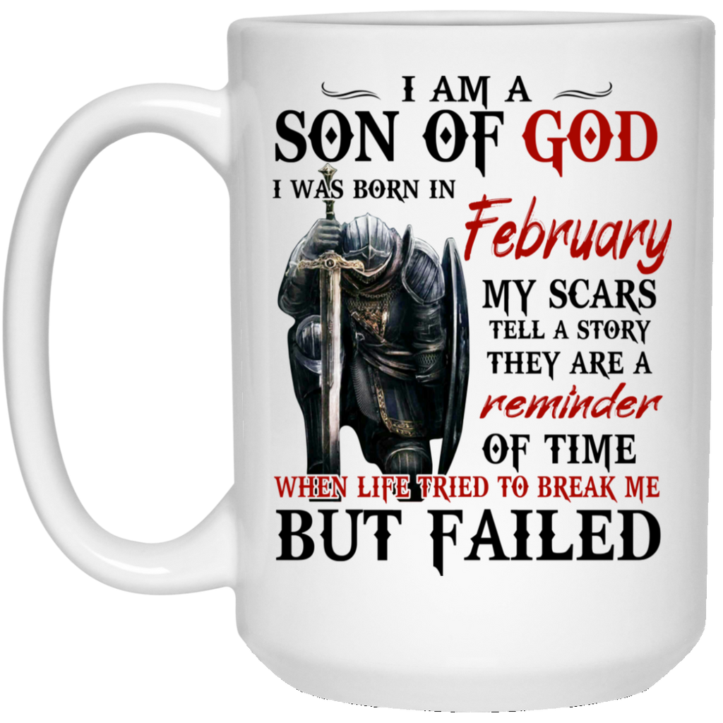 I Am A Son Of God And Was Born In February Mug