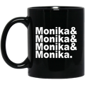 Monika & Monika & Monika & Monika Mug