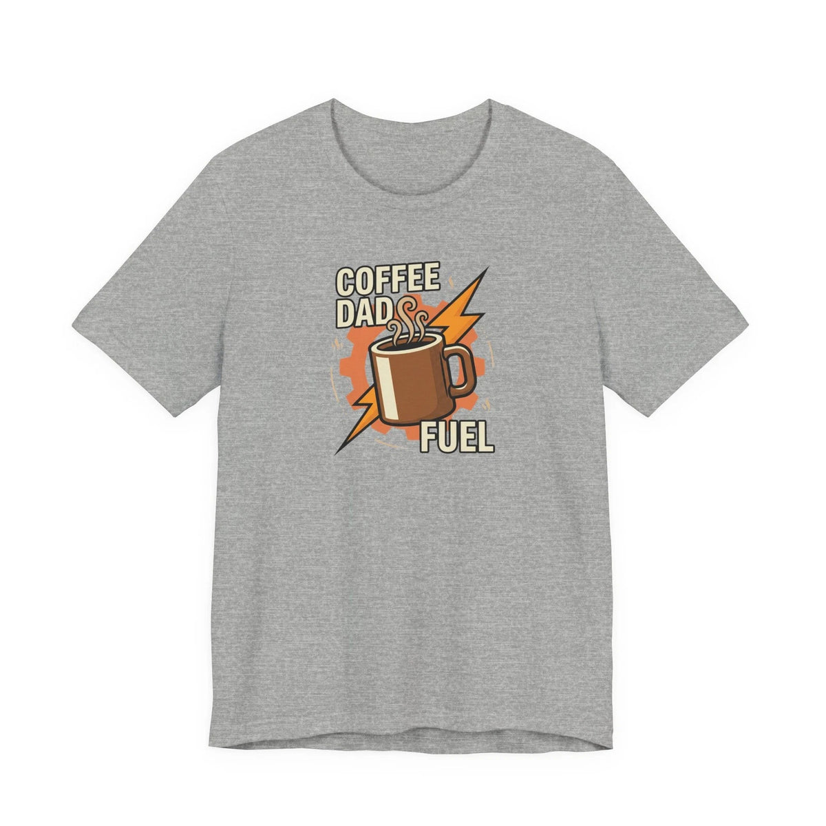 Coffee Dad Fuel T-Shirt | Funny Coffee Loving Father Gift | Best Dad Ever Shirt