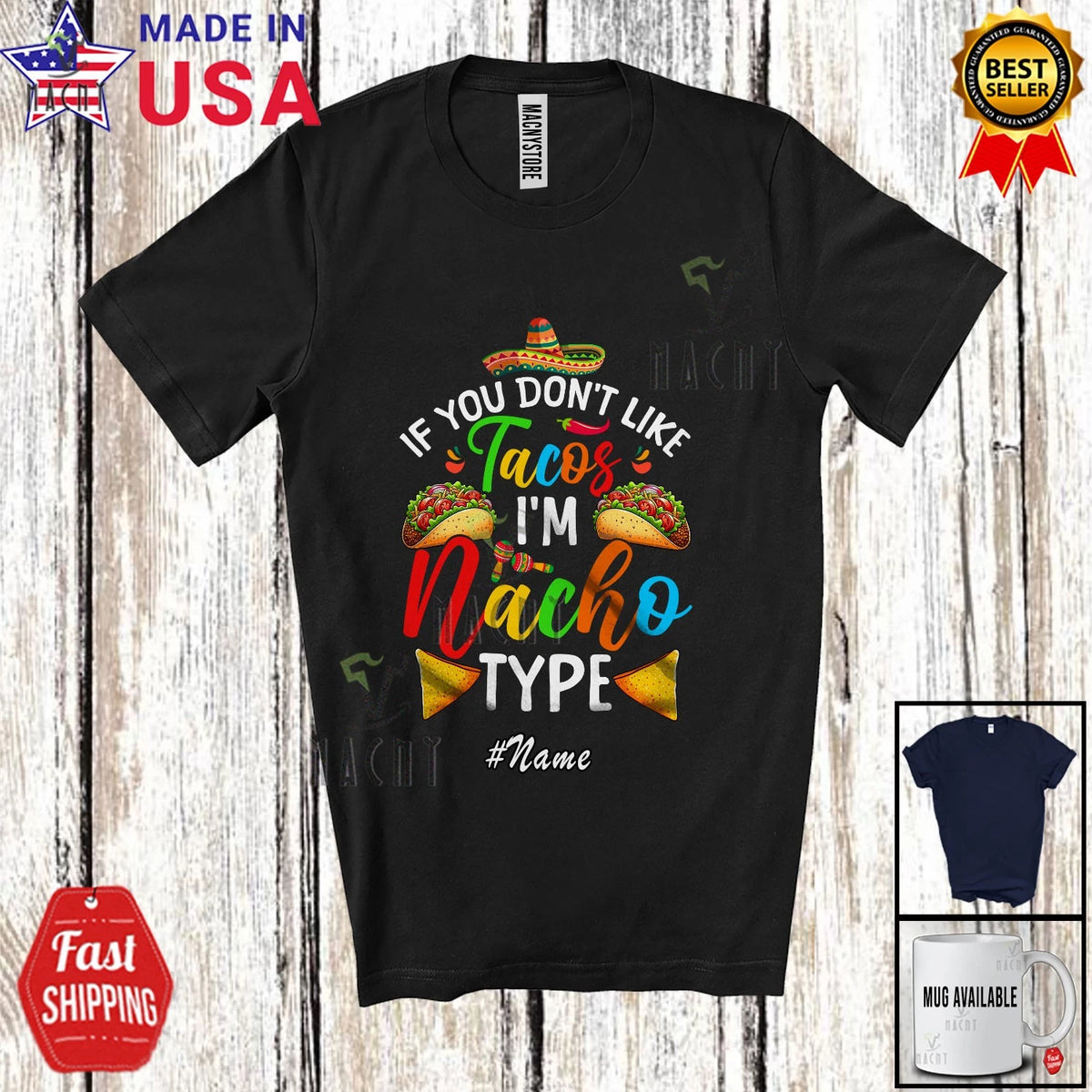 Custom Name Don't Like Taco Nacho Type; Cinco De Mayo Mexican Family T-Shirt