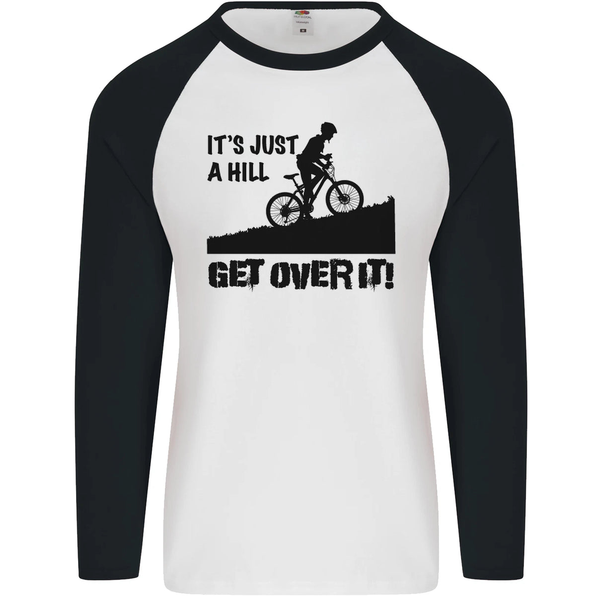 A Hill Get Over It Cycling Cyclist Funny Mens L/S Baseball T-Shirt