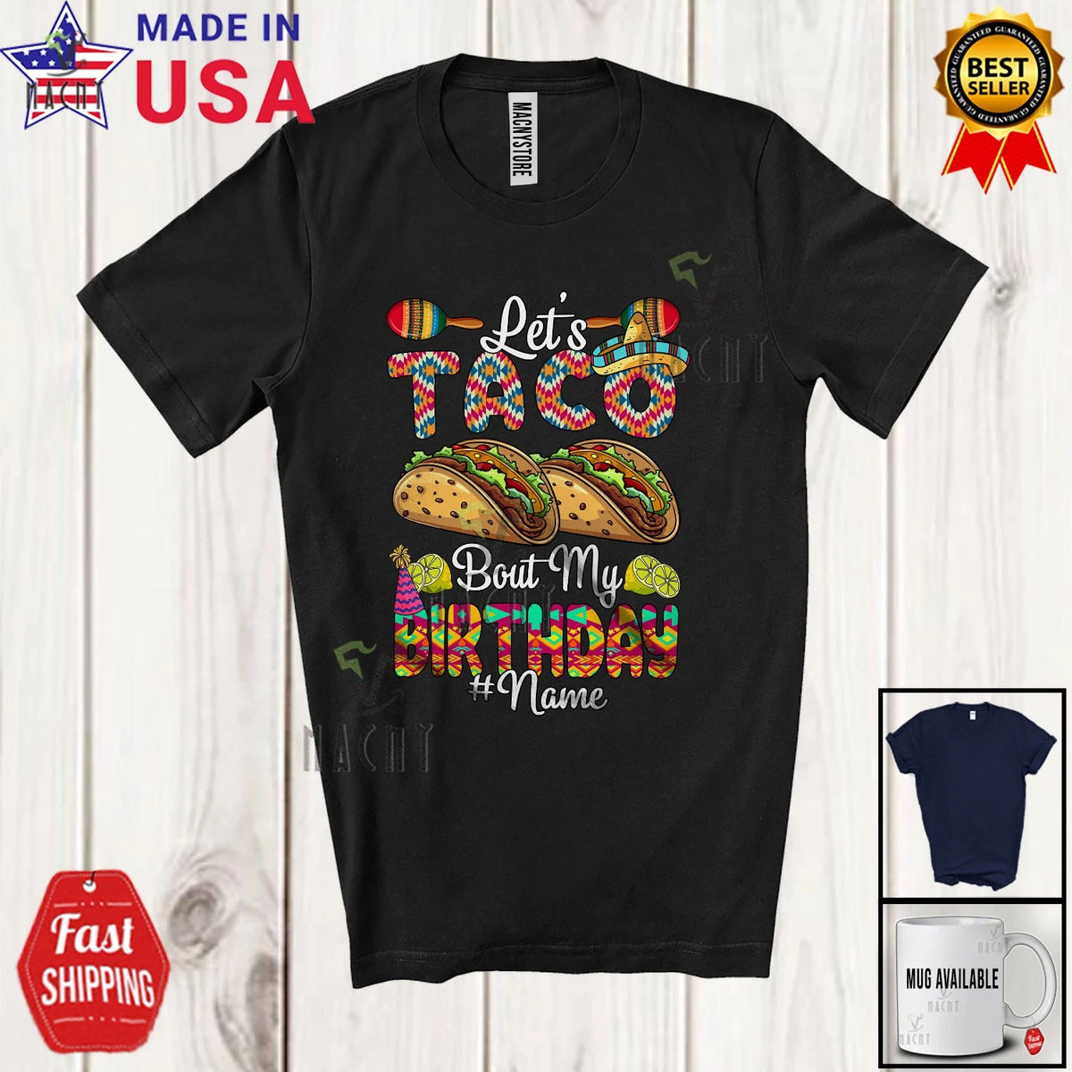 Taco My Birthday; Joyful Cinco De Mayo Custom Name Mexican Taco Food T-Shirt