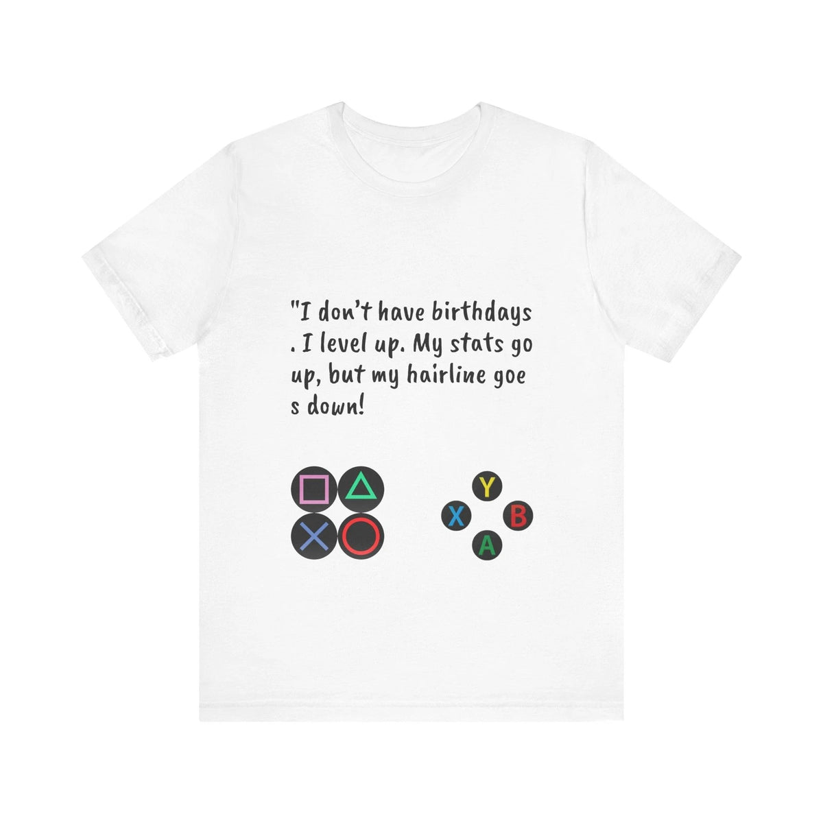 Birthday Level Up Tee: Casual Wear, Unisex T-Shirt, Gamer Gift, Video Game